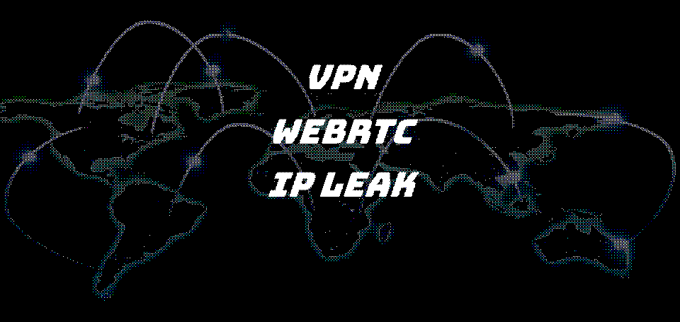 VPN-WebRTC-Leak