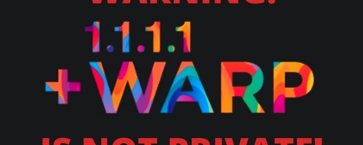 Warning - WARP VPN is definitely not a VPN for privacy 3